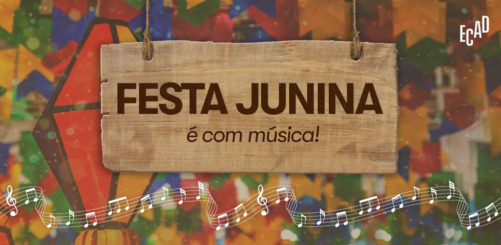 Festa junina boa tem que ter música e respeito ao direito autoral